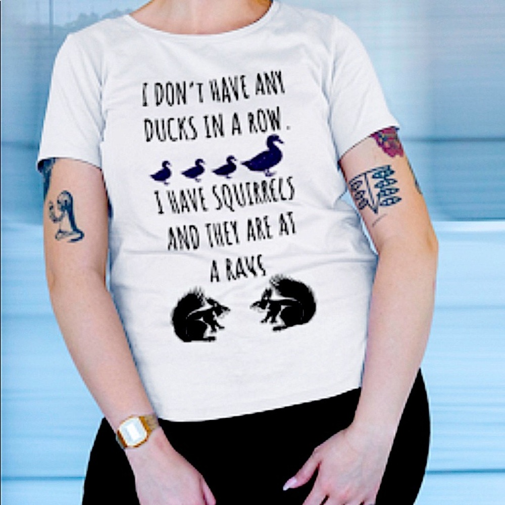 No Ducks In a Row Tee